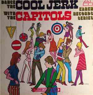 The Capitols - Dance The Cool Jerk With The Capitols