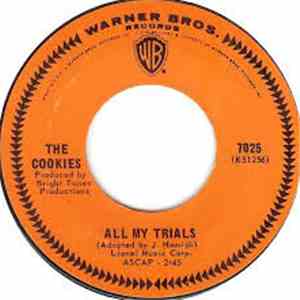 The Cookies - All My Trials / Wounded