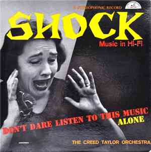The Creed Taylor Orchestra - Shock Music In Hi-Fi