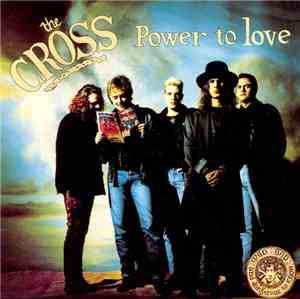 The Cross  - Power To Love