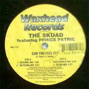 The Skuad Featuring Prince Patric - Can You Feel It?