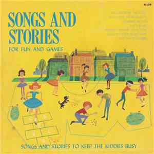 Unknown Artist - Songs And Stories For Fun And Games