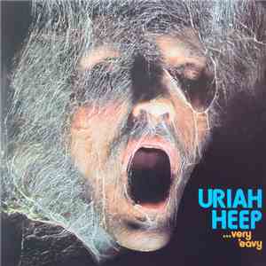 Uriah Heep - ...Very 'Eavy ...Very 'Umble