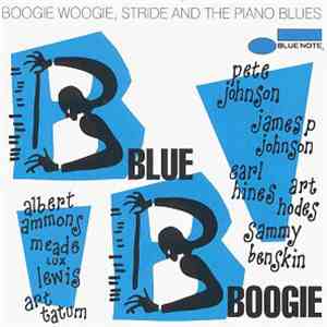 Various - Blue Boogie: Boogie Woogie, Stride And The Piano Blues