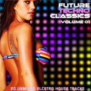 Various - Future Techno Classics Vol 1