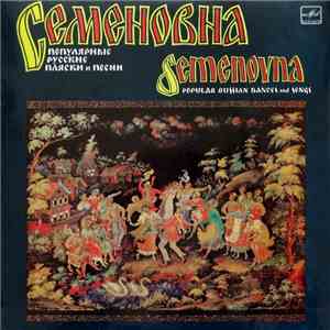 Various - Semenovna - Popular Russian Dances And Songs