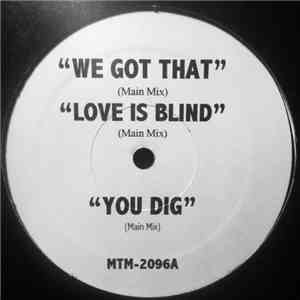Various - We Got That / Love Is Blind / You Dig / Losin' Weight