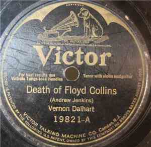 Vernon Dalhart - Death Of Floyd Collins / Dream Of A Miner's Child