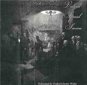 Viento Patagonico / Vinland Special Services - Voluntad De Poder/Liberty Waltz