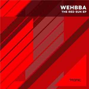 Wehbba - The Red Sun EP