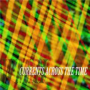 WMRI - Currents Across The Time
