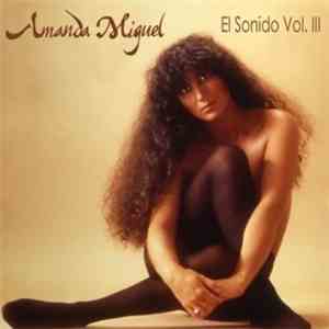 Amanda Miguel - El Ultimo Sonido Vol. III