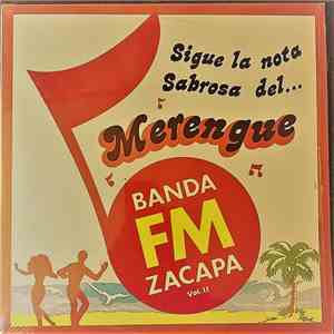 Banda F.M. De Zacapa - Sigue La Nota Sabrosa Del... Merengue Vol. 2