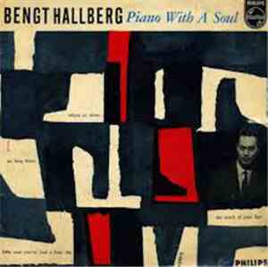 Bengt Hallberg - piano with a soul