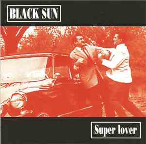 Black Sun  - Super Lover