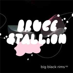 Bruce Stallion - Big Black Rims EP