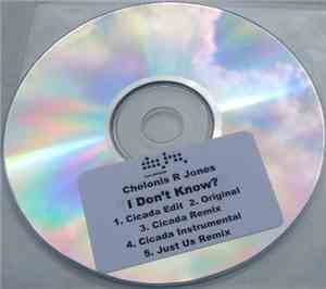 Chelonis R. Jones - I Don't Know?