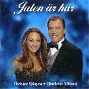 Christer Sjögren & Charlotte Nilsson - Julen Är Här