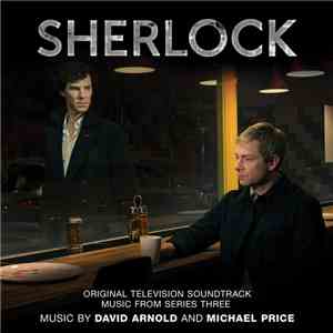 David Arnold And Michael Price  - Sherlock: Music From Series Three