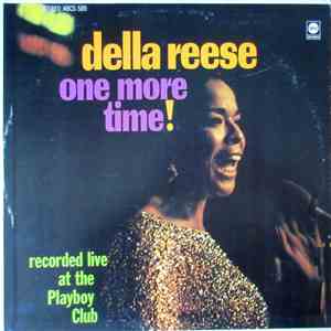 Della Reese - One More Time! Recorded Live At The Playboy Club