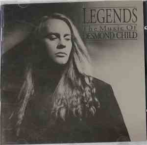 Desmond Child - Legends, the Music of