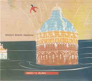 Dimitri Grechi Espinosa - Angel's Blows