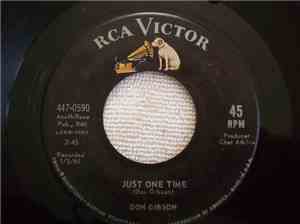 Don Gibson - Just One Time / I Can't Stop Lovin' You