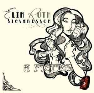 Elin Ruth Sigvardsson - A Fiction