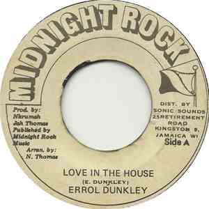 Errol Dunkley / Jah Thomas & Radics - Love In The House/ House Dub