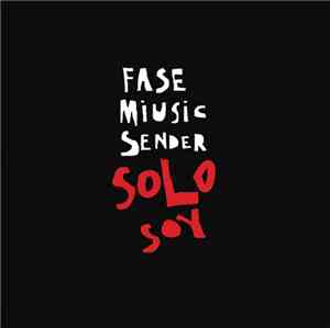 Fase Miusic Sender - Solo Soy