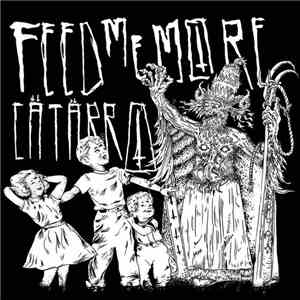 Feed Me More, Cätärro - Feed Me More / Cätärro