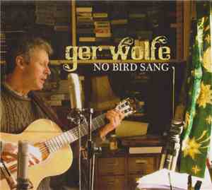 Ger Wolfe - No Bird Sang