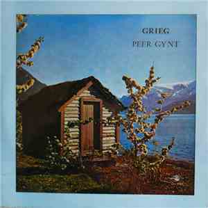 Grieg - The Royal Philharmonic Orchestra, Alexander Gibson, April Cantelo - Peer Gynt
