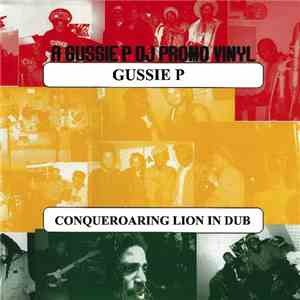 Gussie P. - Conqueroaring Lion In Dub