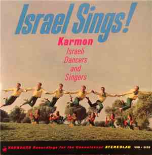 Karmon Israeli Dancers And Singers - Israel Sings!