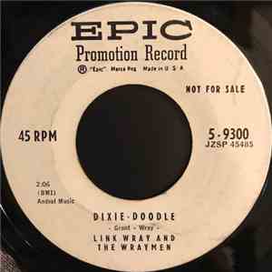 Link Wray And The Wraymen - Dixie-Doodle / Raw-Hide