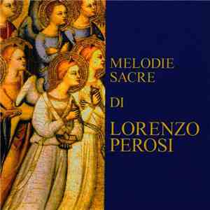 Lorenzo Perosi - Melodie Sacre di Lorenzo Perosi