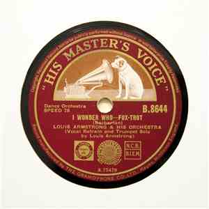 Louis Armstrong & His Orchestra - I Wonder Who / St. Louis Blues