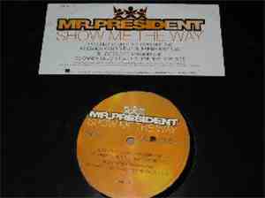Mr.President - Show Me The Way