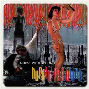 Nurse With Wound - Huffin' Rag Blues