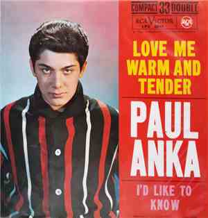 Paul Anka - Love Me Warm And Tender