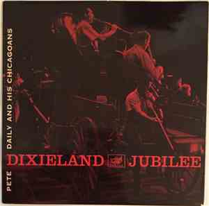 Pete Daily And His Chicagoans - There's A Quaker In Quaker Town / Closer Walk With Thee / Swanee River / Tin Roof Blues