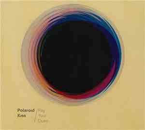 Polaroid Kiss - Pay Your Dues
