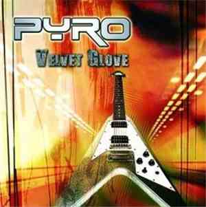 Pyro  - Velvet Glove
