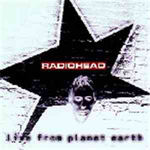 Radiohead - Live From Planet Earth
