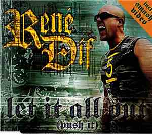 René Dif - Let It All Out (Push It)