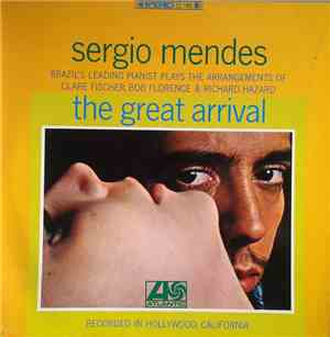 Sérgio Mendes - The Great Arrival