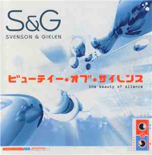 Svenson & Gielen - The Beauty Of Silence
