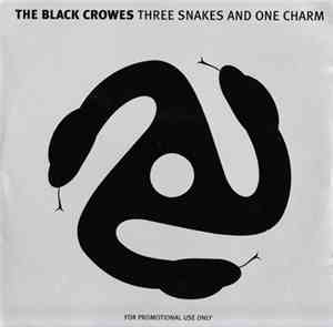 The Black Crowes - Three Snakes And One Charm