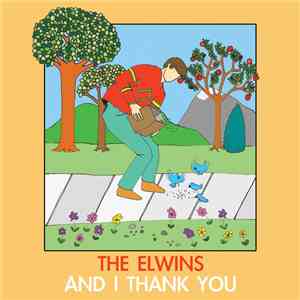 The Elwins - And I Thank You